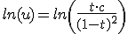 ln(u)=ln\left(\frac{t\cdot c}{(1-t)^2}\right)