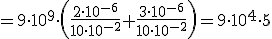 =9\cdot 10^9 \cdot \left(\frac{2\cdot 10^{-6}}{10\cdot 10^{-2}}+\frac{3\cdot 10^{-6}}{10\cdot 10^{-2}}\right)=9\cdot 10^4\cdot 5