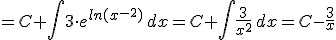 =C+\int 3\cdot e^{ln(x^{-2})}\,dx=C+\int &nbsp;\frac {3}{x^{2}}\,dx=C- \frac {3}{x}