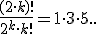 \frac{(2\cdot k)!}{2^{k}\cdot k!}=1\cdot 3\cdot 5 \c..